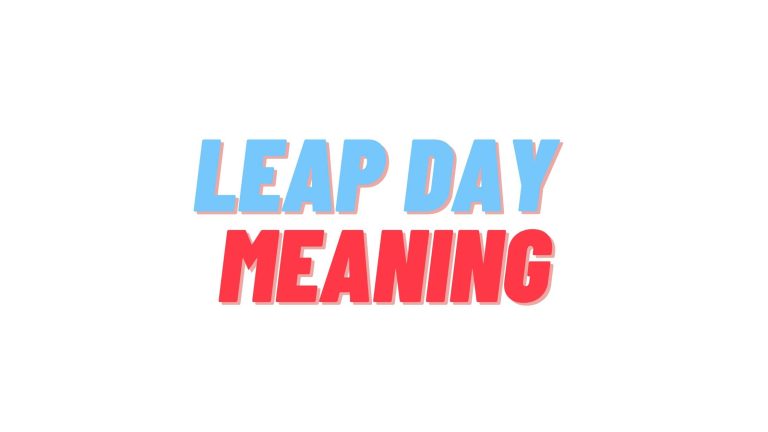 Leap Day Meaning