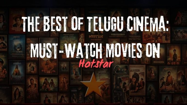 The Best of Telugu Cinema Must-Watch Movies on Hotstar